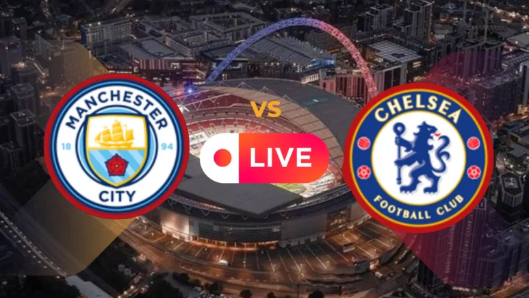 Manchester City vs Chelsea FA Cup Semi-Finals live Exclusive