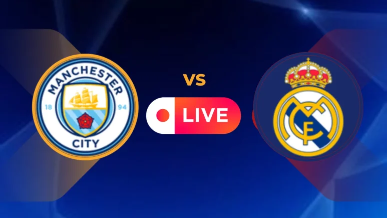 Manchester City vs Real Madrid Live on Yalla Shoot English