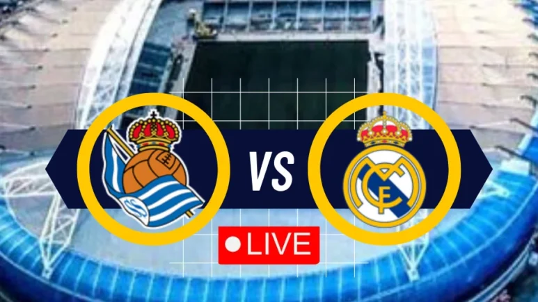 Real Sociedad vs Real Madrid La Liga Live on Yalla Shoot English
