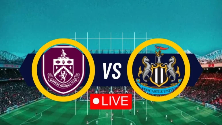 Burnley vs Newcastle Live on yalla shoot english live