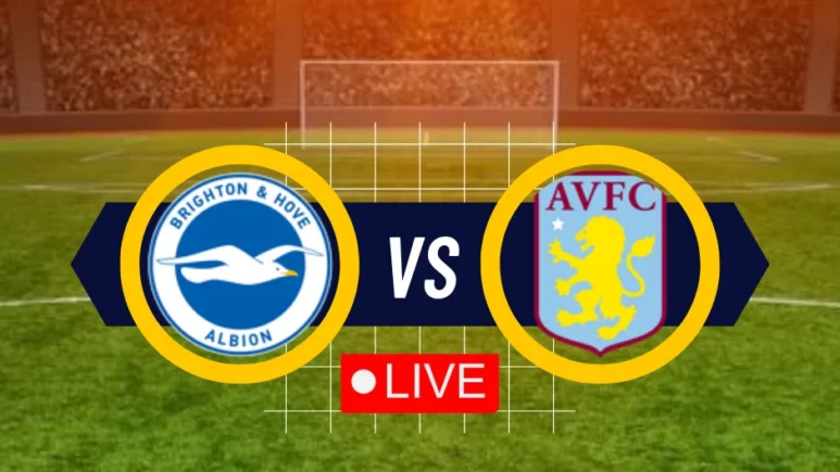 Brighton & Hove Albion vs Aston Villa only on Yalla Live English